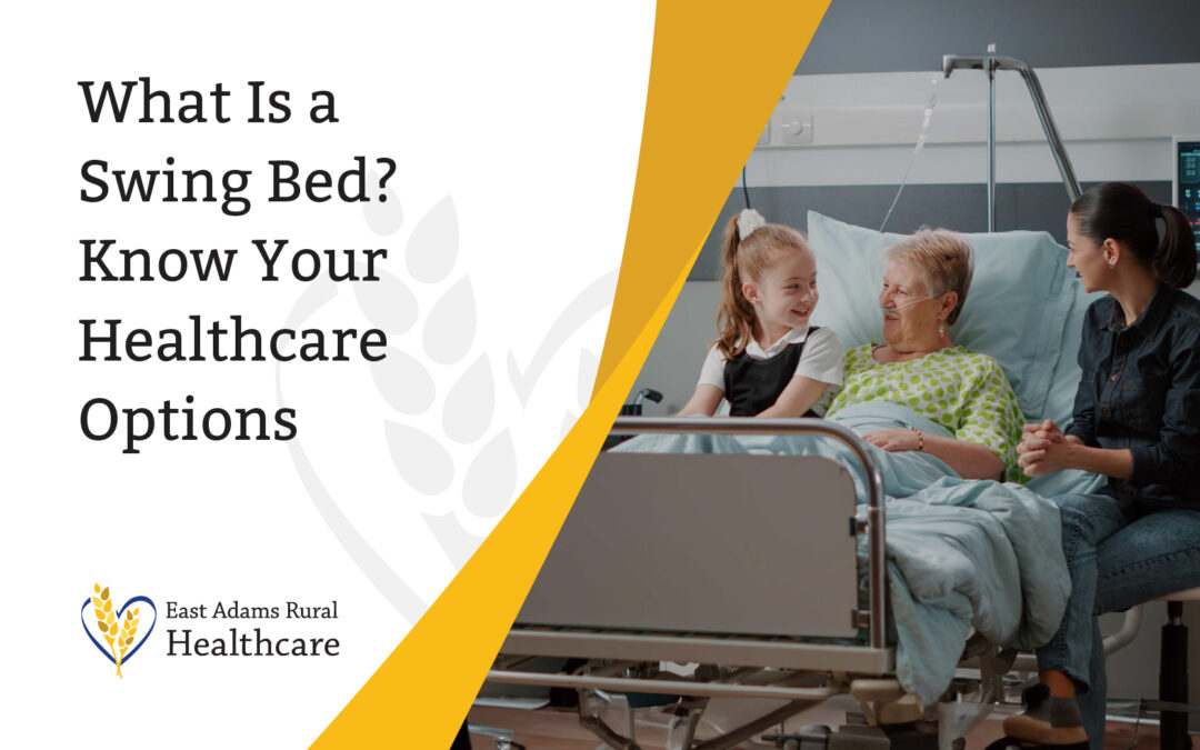 What Is a Swing Bed? Know Your Healthcare Options