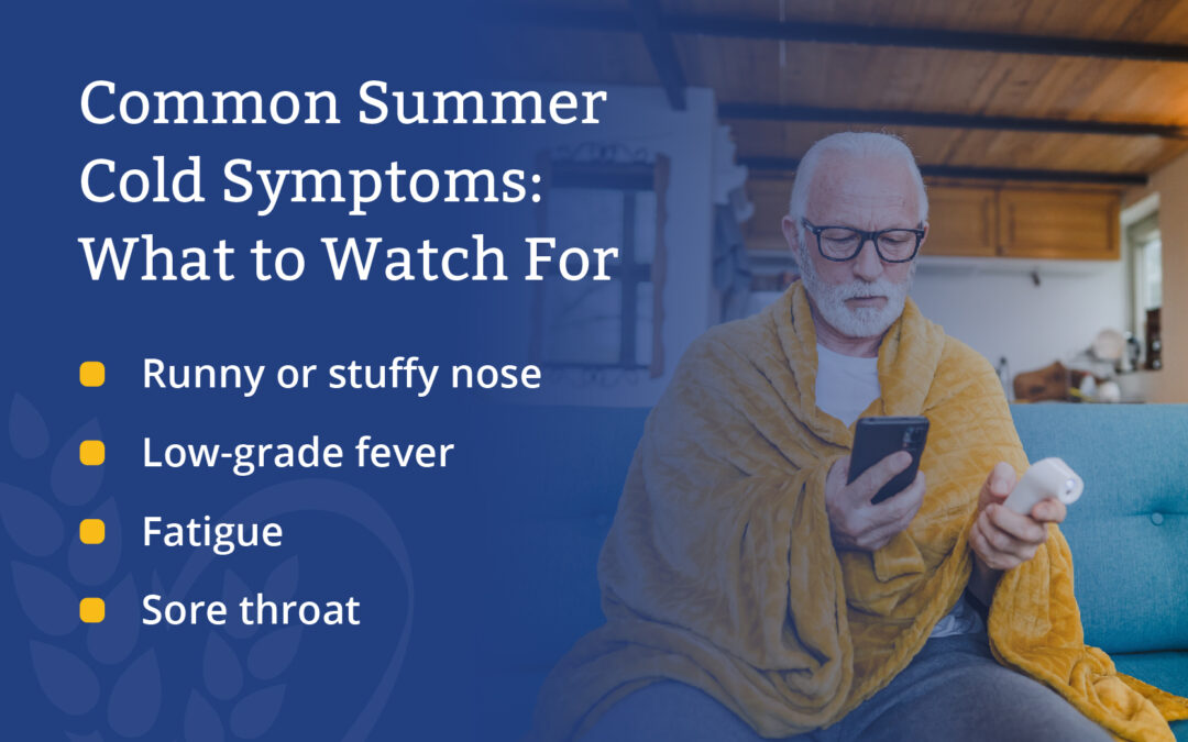 Common Summer Cold Symptoms: What to Watch For