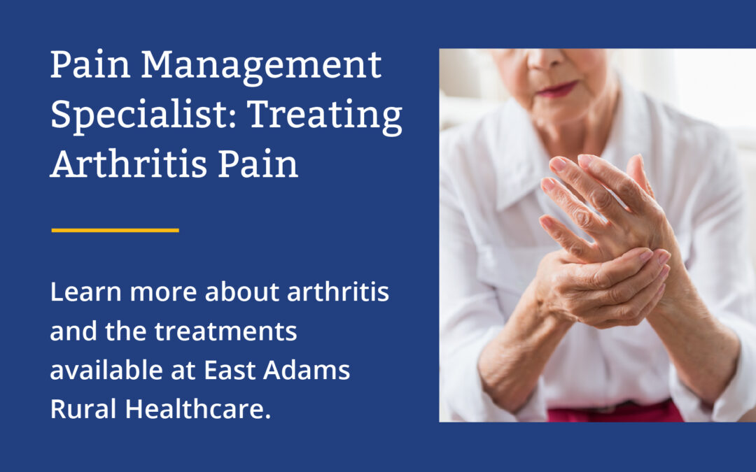 Pain Management Specialist: Treating Arthritis Pain