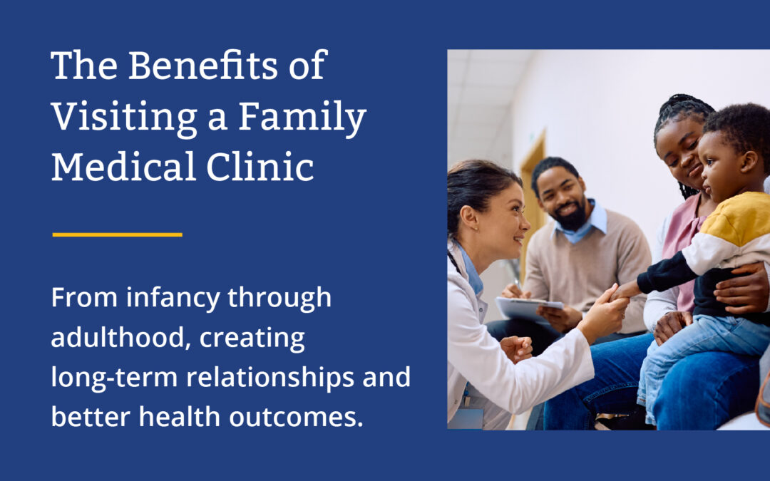 The Benefits of Visiting a Family Medical Clinic